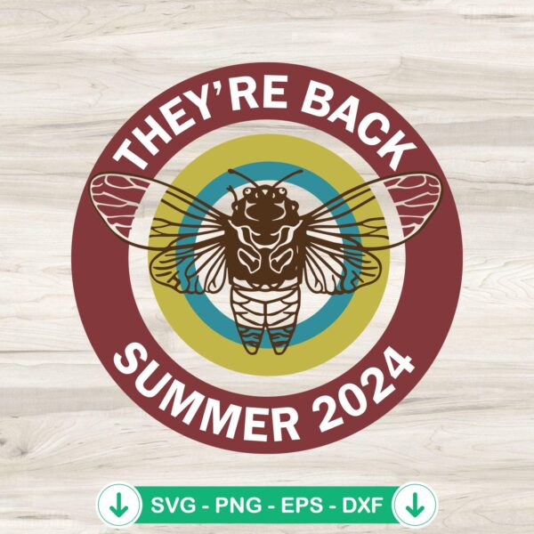Cicada They're Back Summer 2024 SVG file for cricut