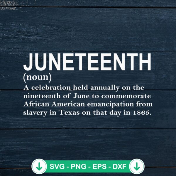 Juneteenth definition svg file for Cricut and cutting files