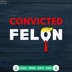 Guilty Lock Him Up Trump SVG file for cutting machines