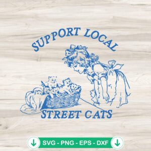 Support Local Street Cats retro svg file for cat lovers