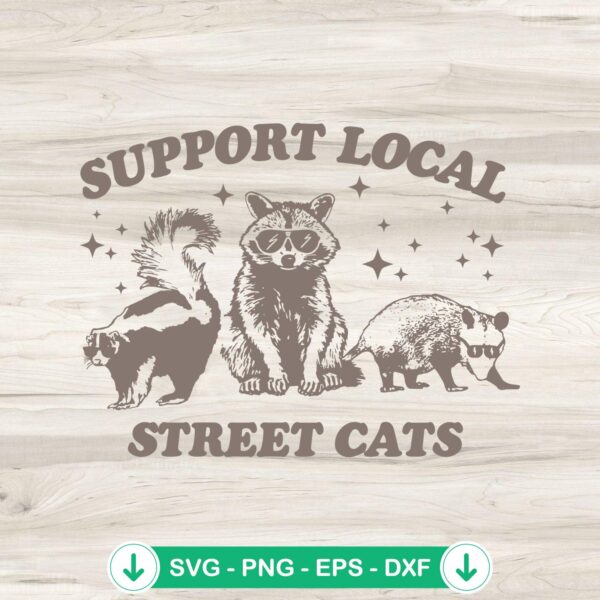 Vintage Support Local Street Cats SVG file for Cricut