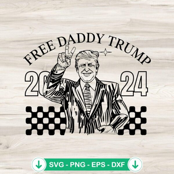 Daddy Trump 2024 Retro SVG file for Cricut cutting machine