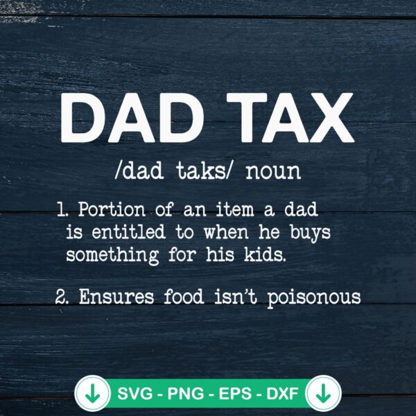 Dad Tax Definition Funny SVG file for Cricut cutting machine