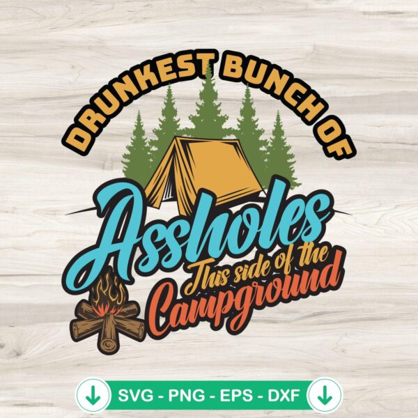 Retro Drunkest Bunch Of Assholes SVG file, cricut svg cutting file