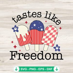 Popsicle Tastes Like Freedom svg file for Cricut cutting machine