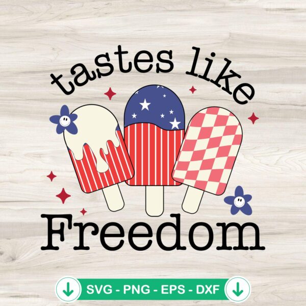 Popsicle Tastes Like Freedom svg file for Cricut cutting machine