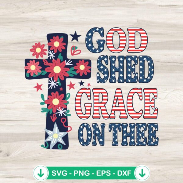 God Shed His Grace On Thee SVG file for Cricut and cutting machine
