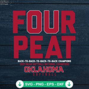 Four-Peat Oklahoma Softball 2024 SVG file for cricut