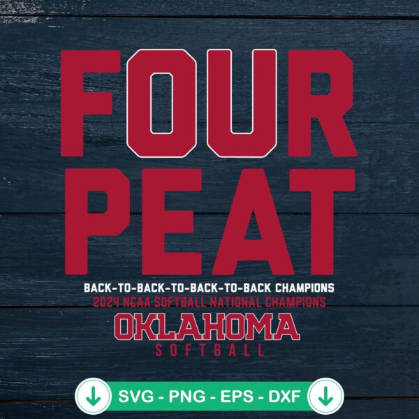 Four-Peat Oklahoma Softball 2024 SVG file for cricut