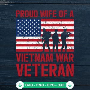 Proud Wife Of A Vietnam War Veteran SVG file for Cricut cutting