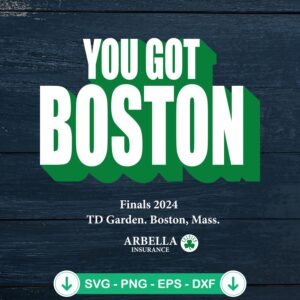 You Got Boston Finals 2024 SVG file for Cricut basketball cut file