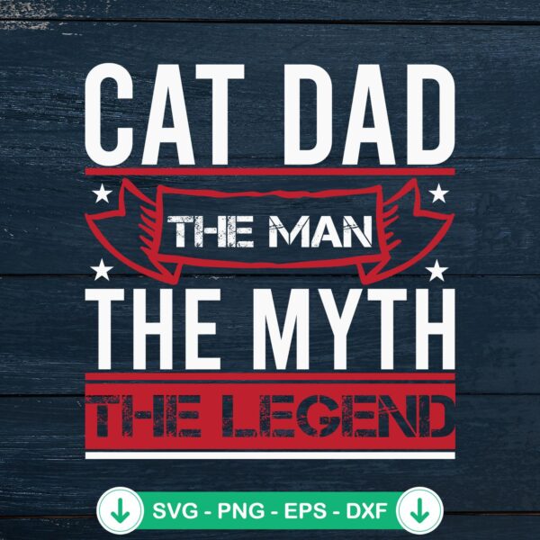 Retro Cat Dad SVG file for Cricut - The Man The Myth cutting file