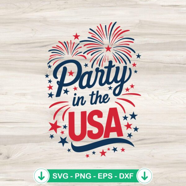 Party In The USA Fireworks Retro SVG file for Fourth of July