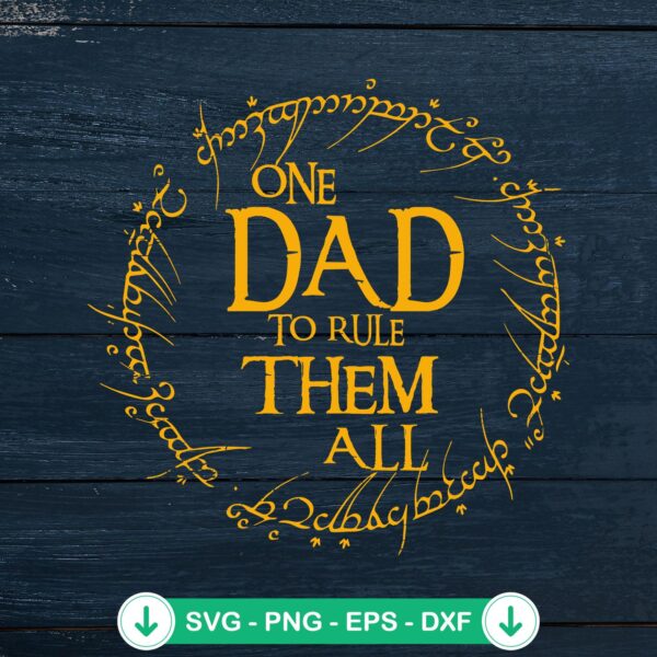 One Dad To Rule Them All SVG file for Cricut cutting machine