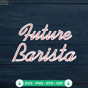 Future Barista SVG file for cutting machines, cricut svg