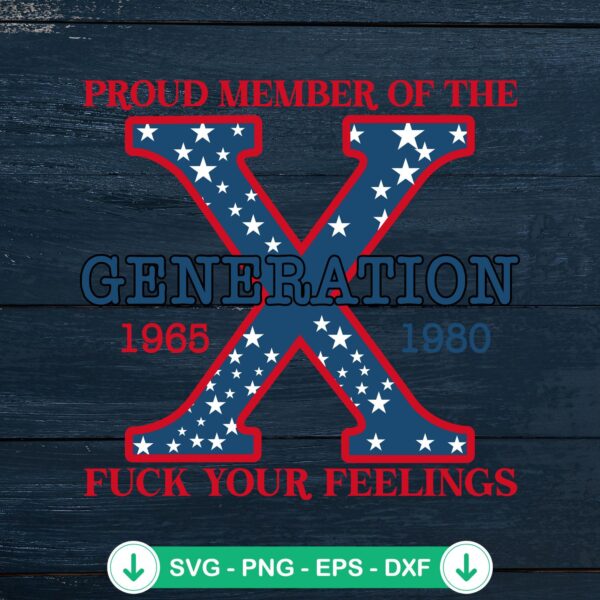 Proud Member Of The Fuck Your Feelings SVG file for 4th of July