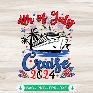 4th Of July Cruise 2024 SVG file for cricut and cutting machines