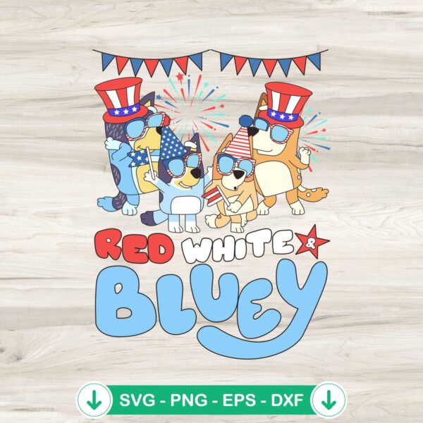 Red White And Bluey SVG file for 4th July Independence Day
