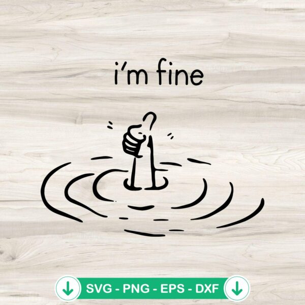 I'm Fine Like Hand Sign svg file for cricut cutting machine