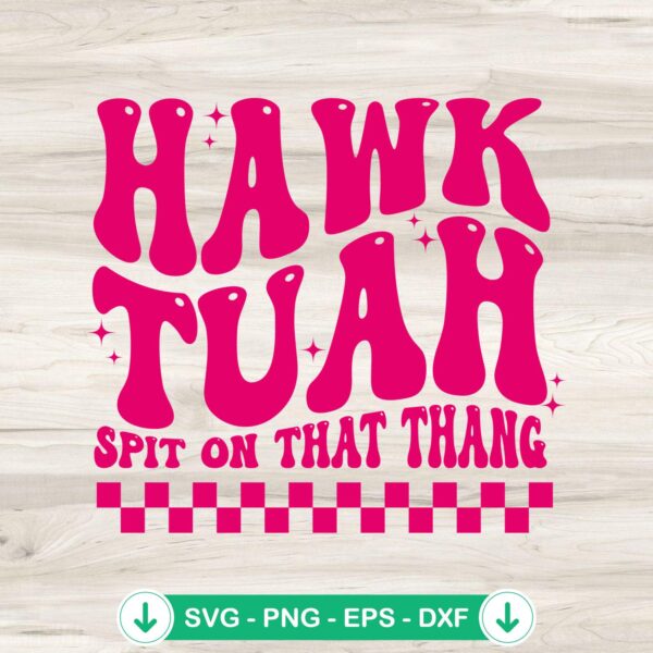 Hawk Tuah 24 Pink Girl Groovy SVG file, cricut svg cutting file