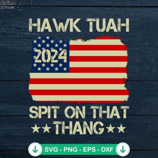 American Flag Hawk Tuah 2024 svg file for cricut and cutting machine