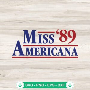 Miss Americana '89 SVG file for Cricut and cutting machine