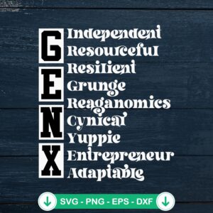 Gen X Independent Resourceful SVG file for Cricut DIY projects