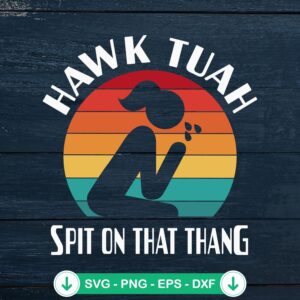 Funny Vintage Hawk Tuah SVG file for Cricut cutting machine