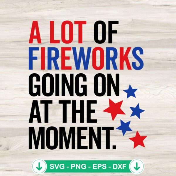 4th Of July A Lot Of Fireworks SVG file for Cricut cutting files