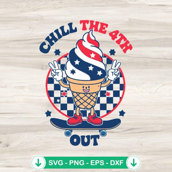 Chill The 4th Out Retro SVG file for Cricut and cutting machine