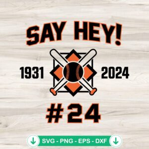Say Hey 1931-2024 SVG file for New York Giants baseball