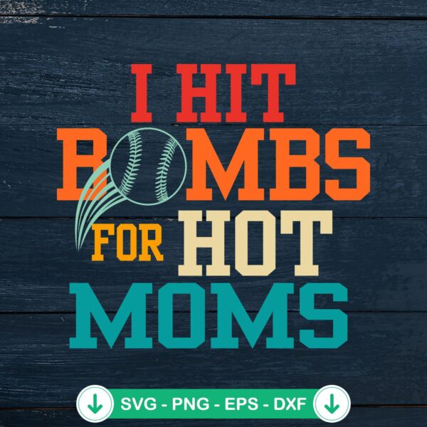 I Hit Bombs For Hot Moms SVG file for Cricut cutting machine