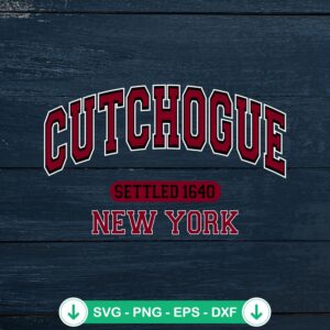 Cutchogue New York Settled 1640 SVG file for Cricut cutting machine