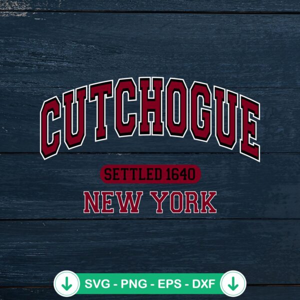 Cutchogue New York Settled 1640 SVG file for Cricut cutting machine