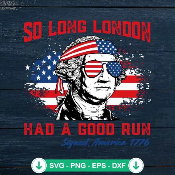 George Washington So Long London SVG file for cutting machines