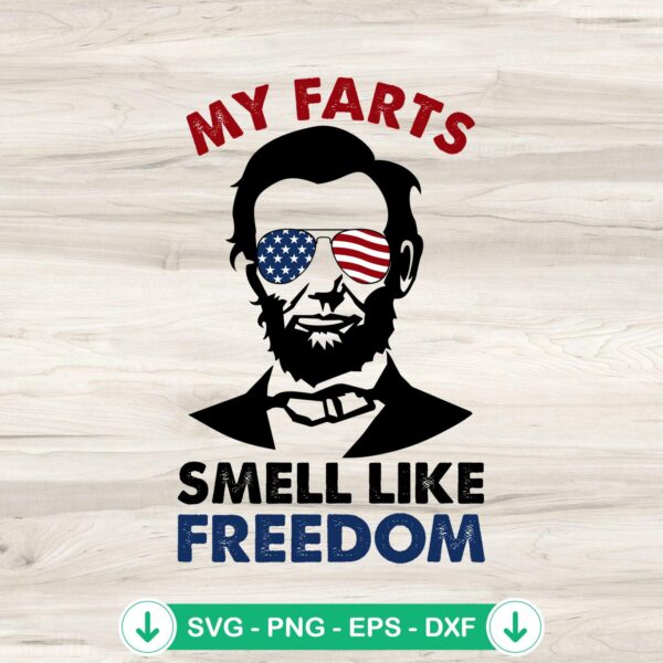 My Farts Smell Like Freedom SVG file for Cricut cutting machine