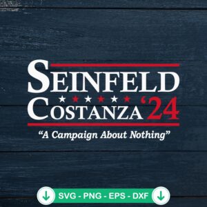 Seinfeld Costanza 2024 Election SVG file, cricut svg cut file