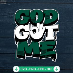 God Got Me SVG file for outfit matching - cricut svg cutting file