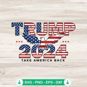 USA Flag Eagle Trump 2024 SVG file, cricut svg cutting file