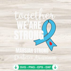 Together We Are Strong svg file for diabetes awareness cut file