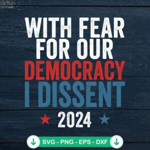 Funny With Fear For Our Democracy SVG file for cricut svg cutting files