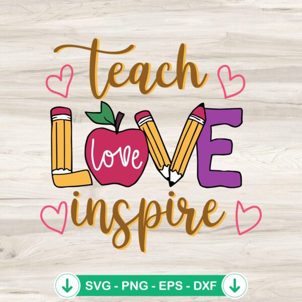 Teach Love Inspire Teacher SVG file for Cricut cutting file