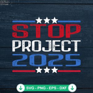 Stop Project 2025 SVG file for cricut and cutting machine
