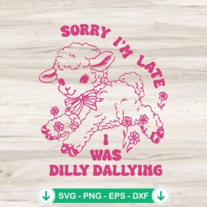 Cute Sheep Sorry I’m Late SVG file for Cricut cutting