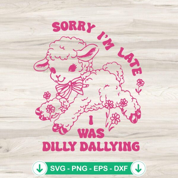 Cute Sheep Sorry I’m Late SVG file for Cricut cutting