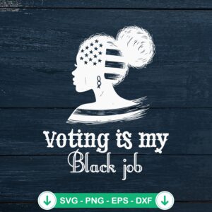Voting Is My Black Job Retro SVG file for DIY projects