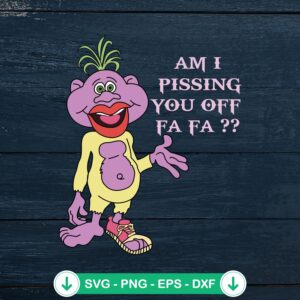 Peanut Am I Pissing You Off Fa Fa svg file for cutting machines