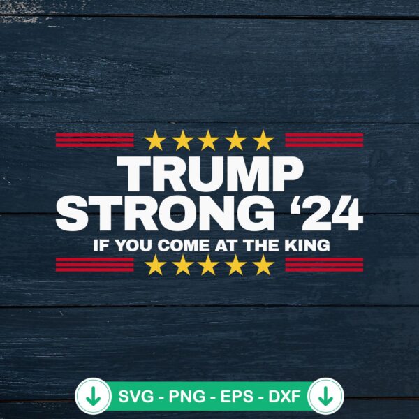 Trending Trump Strong '24 SVG file for cutting machines