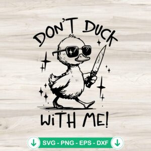 Retro Don't Duck With Me SVG file for Cricut cutting machine