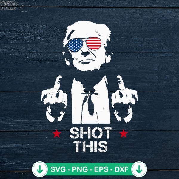 Trump Middle Fingers Shot SVG file for Cricut cutting machine